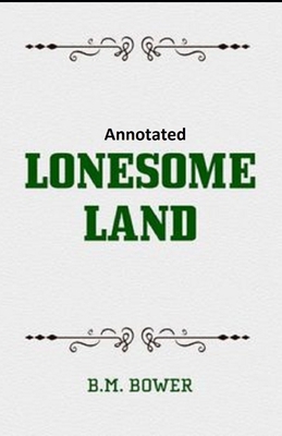 Lonesome Land Annotated B08L7HNKH6 Book Cover