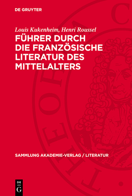 Führer Durch Die Französische Literatur Des Mit... [German] 3112764161 Book Cover