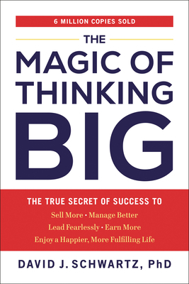 The Magic of Thinking Big: The True Secret of S... 0593713230 Book Cover