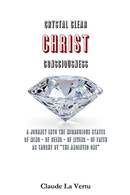 Crystal Clear Christ Consciousness 035905028X Book Cover