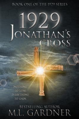 1929: Jonathan's Cross Book One (The 1929 Series) 1492773522 Book Cover