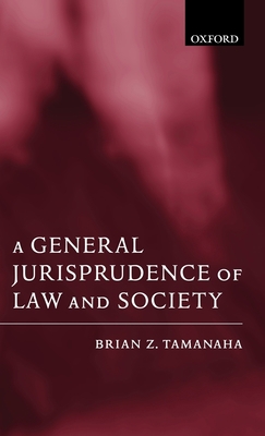 A General Jurisprudence of Law and Society 0199244669 Book Cover