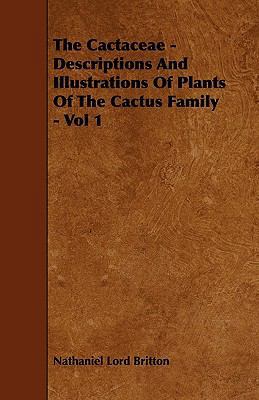The Cactaceae - Descriptions And Illustrations ... 1444672983 Book Cover