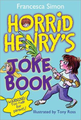 Horrid Henry's Joke Book 1402244258 Book Cover