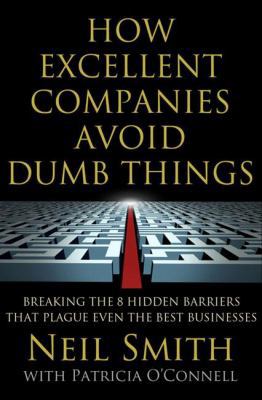 How Excellent Companies Avoid Dumb Things: Brea... 1137003065 Book Cover