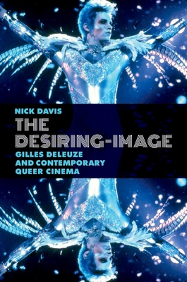 The Desiring-Image: Gilles Deleuze and Contempo... 0199993165 Book Cover