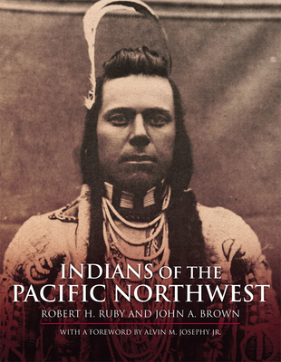 Indians of the Pacific Northwest: A History Vol... 0806121130 Book Cover