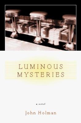 Luminous Mysteries 0151003491 Book Cover