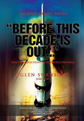 "Before This Decade is Out...": Personal Reflec... 1478233664 Book Cover