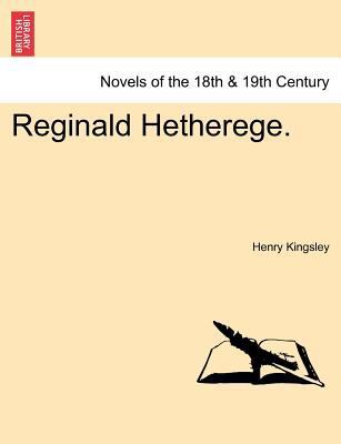 Reginald Hetherege. 1241403104 Book Cover