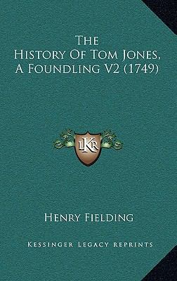 The History Of Tom Jones, A Foundling V2 (1749) 1165729911 Book Cover