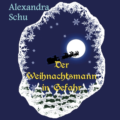 Der Weihnachtsmann in Gefahr [German] 3734729602 Book Cover