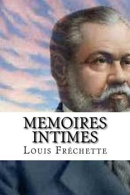 Memoires intimes [French] 1534762965 Book Cover