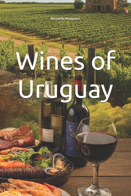 Wines of Uruguay B0DM669JMN Book Cover