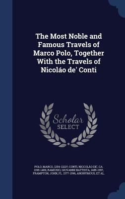 The Most Noble and Famous Travels of Marco Polo... 1340070049 Book Cover