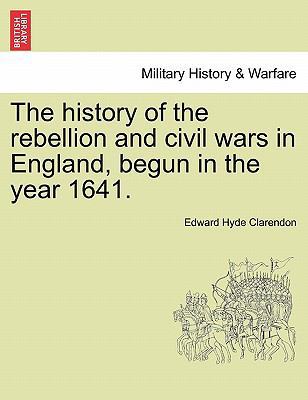 The history of the rebellion and civil wars in ... 1241546738 Book Cover