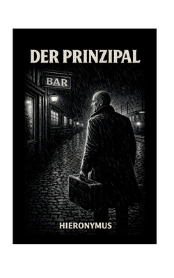 Der Prinzipal [German] 3842389833 Book Cover