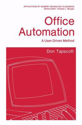 Office Automation: A User-Driven Method (Applic... 0306410710 Book Cover