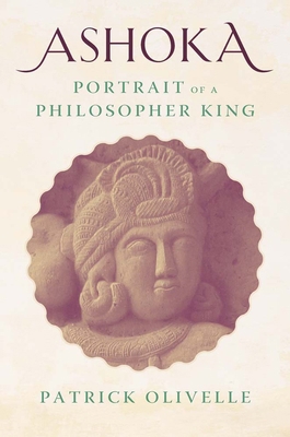 Ashoka: Portrait of a Philosopher King 0300270003 Book Cover