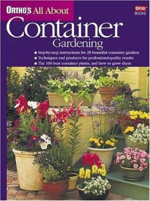 Ortho's All about Container Gardening 0897214544 Book Cover