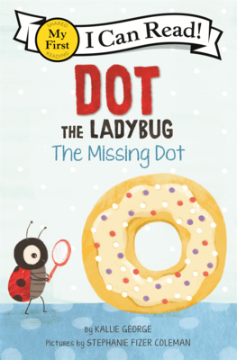 Dot the Ladybug: The Missing Dot B0GN2V1KL6 Book Cover