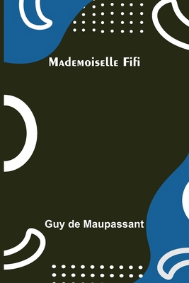 Mademoiselle Fifi 9356577021 Book Cover