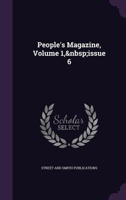 People's Magazine, Volume 1, Issue 6 1341436381 Book Cover