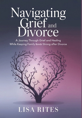 Grief and Divorce: A Journey Through Grief and ... B0F1HVQRWQ Book Cover