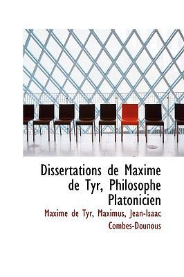 Dissertations de Maxime de Tyr, Philosophe Plat... 1103635581 Book Cover