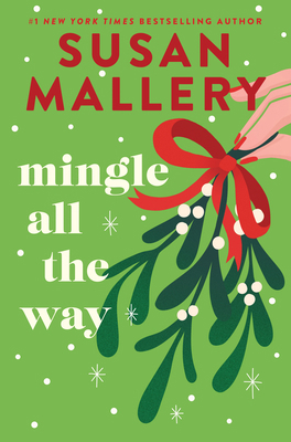 Mingle All the Way: A Small Town Christmas Roma... 0778332357 Book Cover