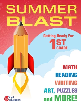 Summer Blast: Getting Ready for First Grade 1425815510 Book Cover