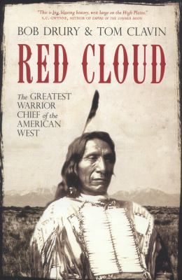 Red Cloud: The Greatest Warrior Chief of the Am... 1849546320 Book Cover