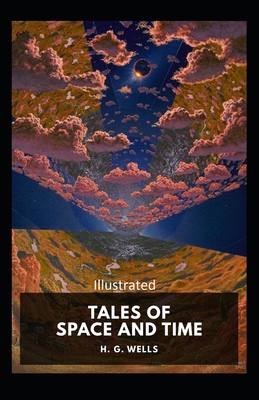 Paperback Tales of Space and Time Illustrated Book