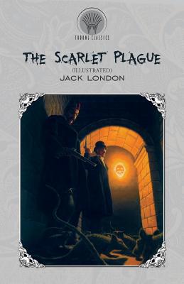 The Scarlet Plague (Illustrated) 9389232503 Book Cover