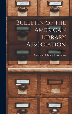 Bulletin of the American Library Association 1013580303 Book Cover