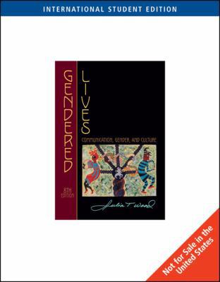 Gendered Lives: Communication, Gender, and Culture 1428229981 Book Cover