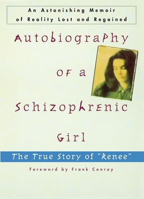 Autobiography of a Schizophrenic Girl: The True... 0452011337 Book Cover