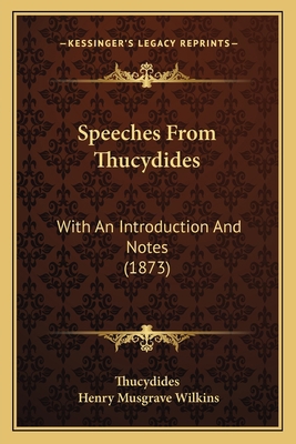 Speeches From Thucydides: With An Introduction ... 1164907956 Book Cover