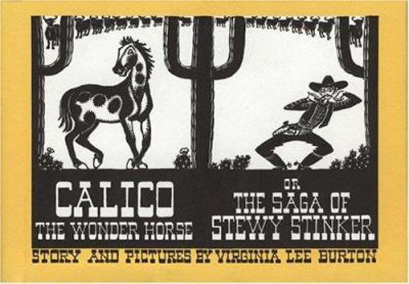 Calico the Wonder Horse, or the Saga of Stewy S... 039585735X Book Cover