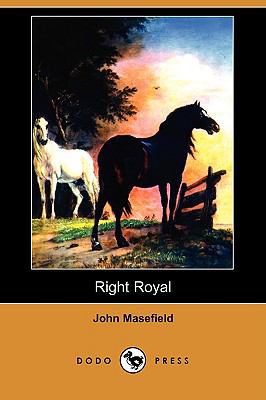 Right Royal (Dodo Press) 1409941760 Book Cover