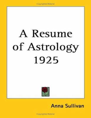 A Resume of Astrology 1925 1417976225 Book Cover