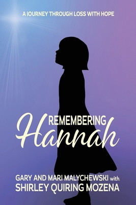 Remembering Hannah: A Journey Through Loss with... B0FY5KFKG3 Book Cover