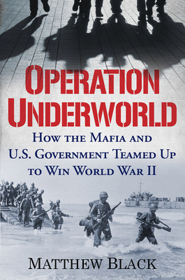 Operation Underworld: How the Mafia and U.S. Go... 0806542160 Book Cover