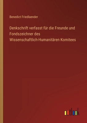 Denkschrift verfasst für die Freunde und Fondsz... [German] 3368621742 Book Cover