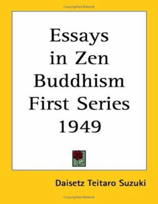 Essays In Zen Buddhism First Series 1949 1417977604 Book Cover