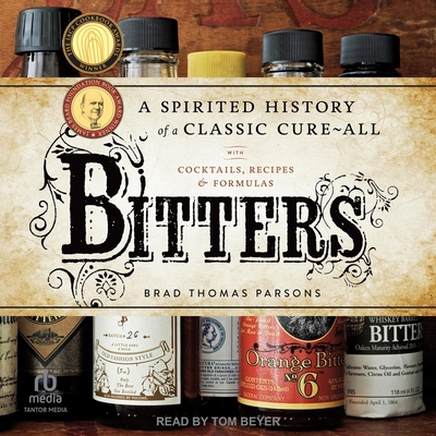 Bitters: A Spirited History of a Classic Cure-A... B0F473W72P Book Cover