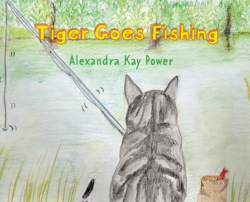 Tiger Goes Fishing B0C4T3YTGD Book Cover