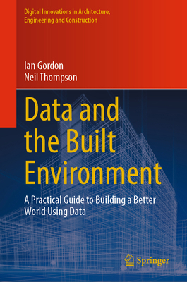 Data and the Built Environment: A Practical Gui... 3031510070 Book Cover