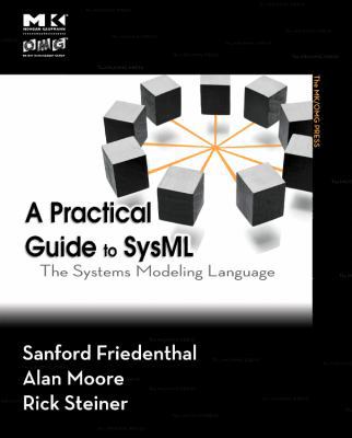 A Practical Guide to SysML: The Systems Modelin... 012378607X Book Cover