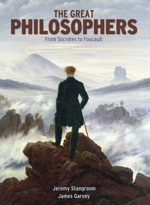 Great Philosophers: From Socrates to Foucault 1848370180 Book Cover